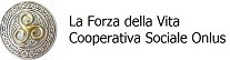 La Forza della Vita Cooperativa Sociale Onlus